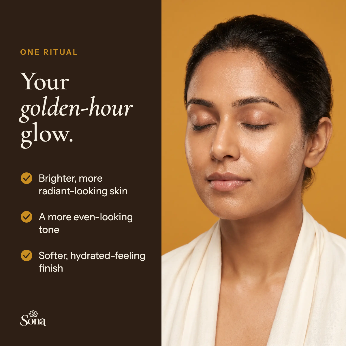 Your golden-hour glow: brighter, more radiant-looking skin, a more even-looking tone, softer hydrated-feeling finish